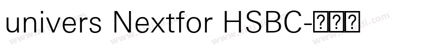 univers Nextfor HSBC字体转换 univers Nextfor HSBC字体转换